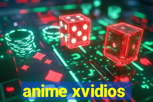 anime xvidios